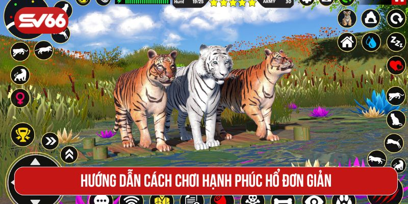 Hạnh Phúc Hổ sở hữu lối chơi đơn giản nhưng đầy kịch tính