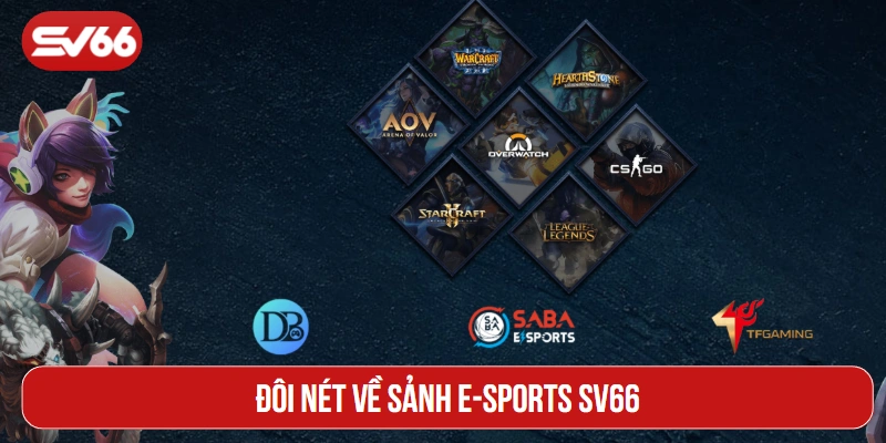 Đôi nét về sảnh E-sports SV66