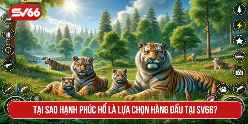 Hạnh Phúc Hổ trở thành một trò chơi không thể bỏ qua trên SV66
