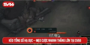 Kèo tổng số hạ gục