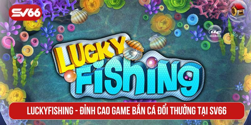 LuckyFishing