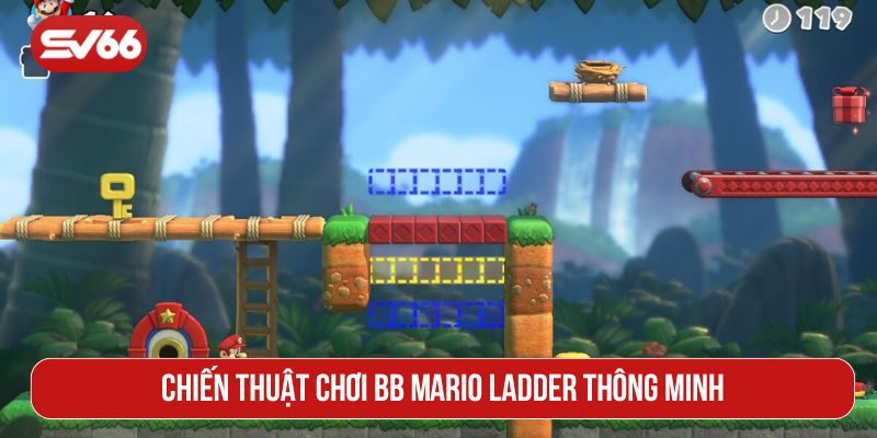 Chiến thuật chơi BB Mario Ladder thông minh