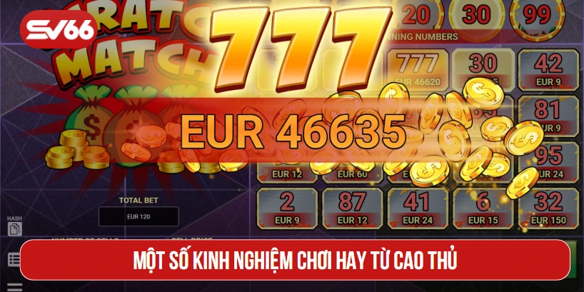 Một số kinh nghiệm chơi hay từ cao thủ