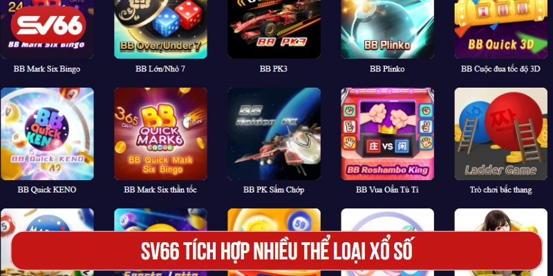 SV66 tích hợp nhiều thể loại xổ số