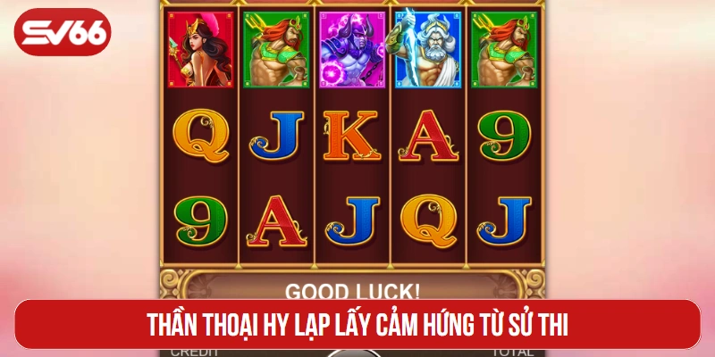 Thần thoại Hy Lạp lấy cảm hứng từ sử thi