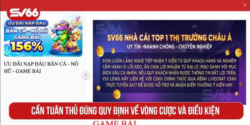 Cần tuân thủ đúng quy định về vòng cược và điều kiện nhận thưởng