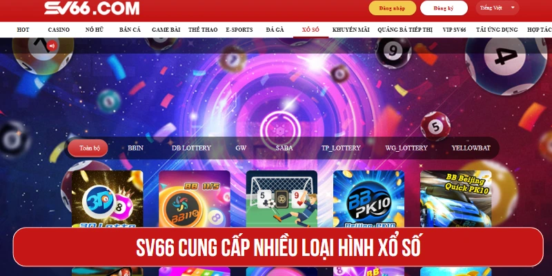 SV66 cung cấp nhiều loại hình xổ số